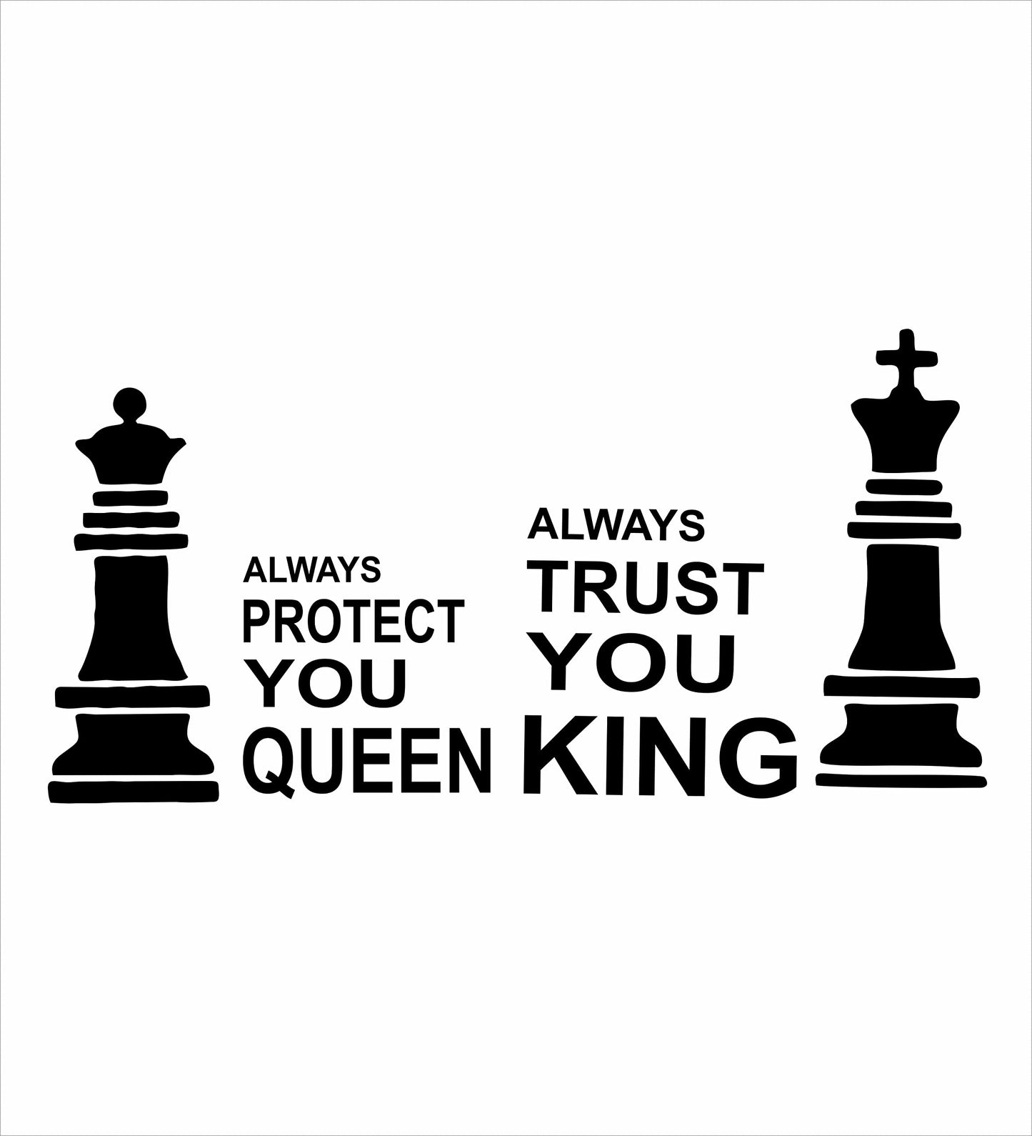 Couple Tshirts for Couples | Printed Always Protect You Queen Trust You King T-Shirts | Men's and Women's Round Neck T-Shirt